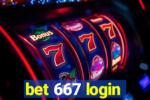 bet 667 login